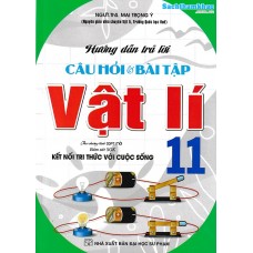 Hướng dẫn trả lời câu hỏi và bài tập Vật lý 11 - Kết nối tri thức